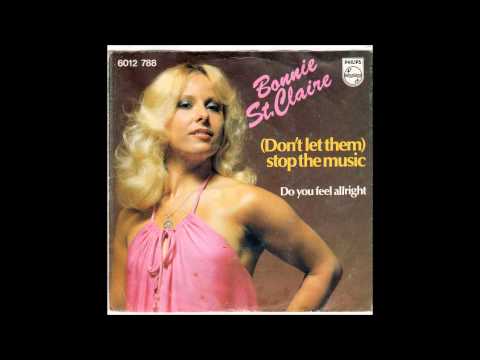 Bonnie St. Claire - (Don't Let Them) Stop The Music (1978)
