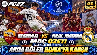 FC27 | ROMA VS REAL MADRİD | MAÇ ÖZETİ | ŞAMPİYONLAR LİGİ 2. HAFTA | BÖYLE BİR M