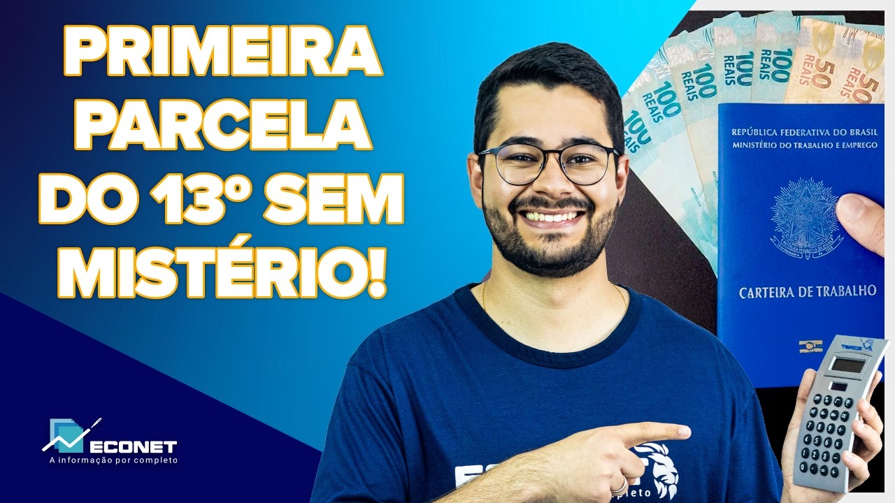 13º SALÁRIO | TUDO SOBRE O CÁLCULO DA PRIMEIRA PARCELA DO DÉCIMO TERCEIRO
