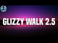 YOVNGCHIMI - Glizzy Walk 2.5(Letra)