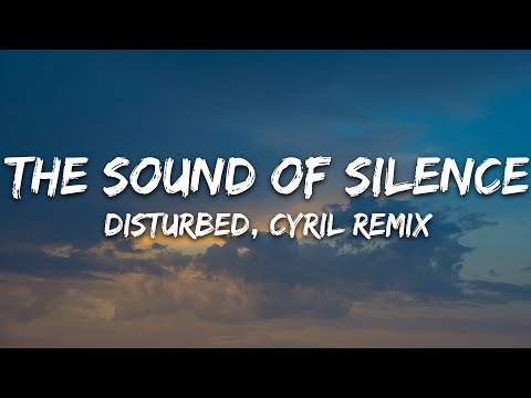 Disturbed - The Sound Of Silence (CYRIL Remix) (Lyrics)