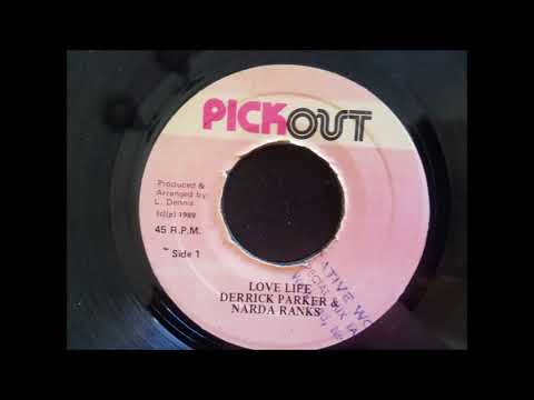 Derrick Parker and Nardo Ranks - Love Life - Pickout 7" 1989