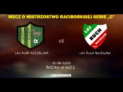 LKS Ruda Kozielska  vs LKS Ruch Bolesław