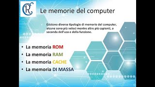 A scuola di informatica - Lez- 6: La memoria del computer: ROM - RAM - CACHE - DI MASSA