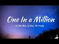 DJ Alex Man, Dj Diac, The Trendy - One In a Million (Lyrics)