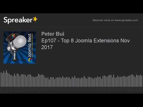 Ep107 - Top 8 Joomla Extensions Nov 2017