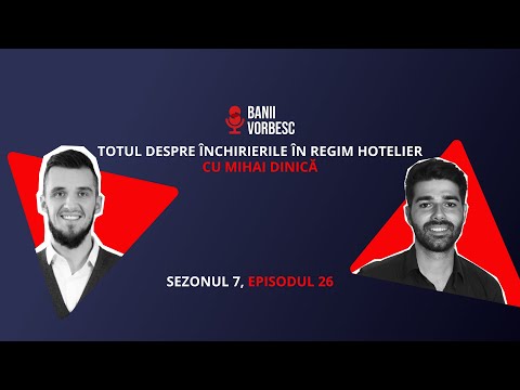 Totul despre Inchirierile in Regim Hotelier cu Mihai Dinica S07E26