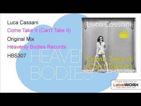 Luca Cassani - Come Take It (Can't Take It) (Original Mix)