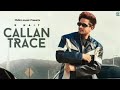 Callan Trace Music Video R Nait Dhillon Music New Punjabi Song 2025 Punjabisong