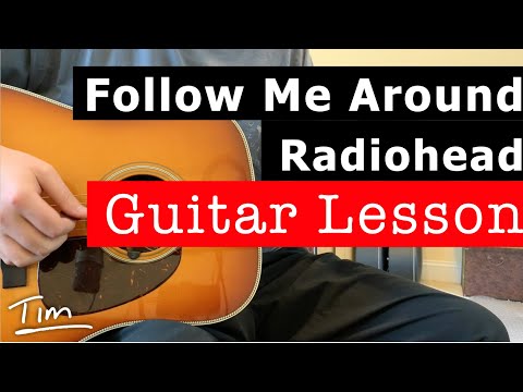 Radiohead Follow Me Around Guitar Lesson, Chords, and Tutorial