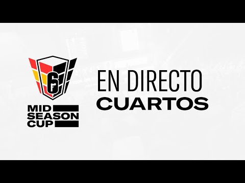 R6 Mid Season Cup 2021 - Cuartos de final - Día 2 #R6MidSeasonCup