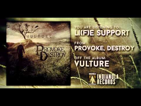 Provoke, Destroy - Li(f)e Support (Official Lyric Video)