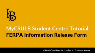 MyCSULB Student Center: FERPA Authorization Tutorial