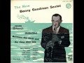 New Benny Goodman Sextet     Undecided
