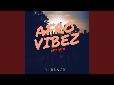 AFROVIBEZ MIXTAPE