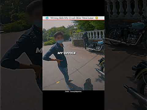 Wrong Side My Crash Bike Total Lose 💔🥶 #motovlog #viral #ytshorts #crash #wrongsidedriving #reels