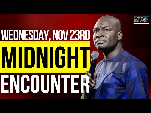 [WEDNESDAY, NOV 23RD] MIDNIGHT SUPERNATURAL ENCOUNTER WITH THE WORD OF GOD | APOSTLE JOSHUA SELMAN