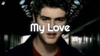 Download lagu Westlife - My Love (Lyrics) mp3 Download lagu Westlife - My Love (Lyrics) mp3