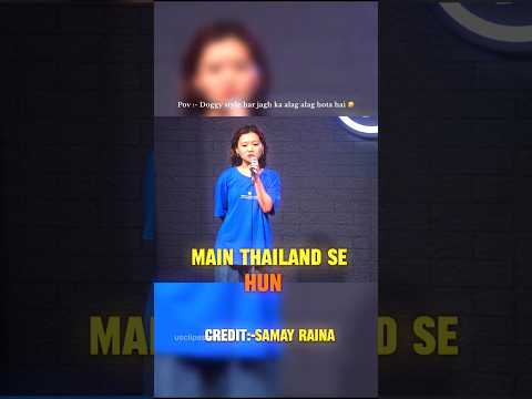 Girl from Thailand|| Indias got latent samay raina||#shorts #shortsfeed #samayraina #indiasgotlatent