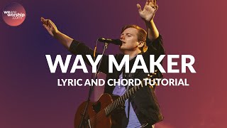 Way Maker  - Leeland Tutorial [Lyrics And Chords]