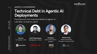 Panel: Agentic AI Debt: Stochastic Behavior & Change | Future of Data and AI | Agentic AI Conference