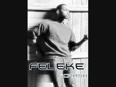 Feleke' - Crash (Prod. By Vdub) (UNIQUESOUND)