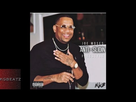 Joe Moses - Anti / Sliding [Freestyle] [New 2018]