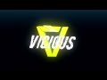 Official Vicious Intro!