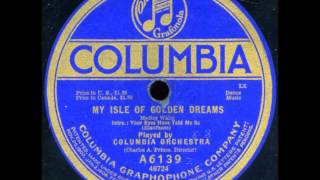 My Isle Of Golden Dreams by the Columbia Orchestra