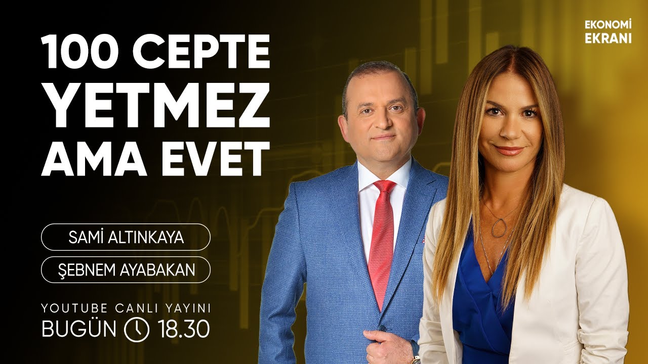 100 Cepte, Yetmez Ama Evet | Şebnem Ayabakan | Ekonomi Ekranı