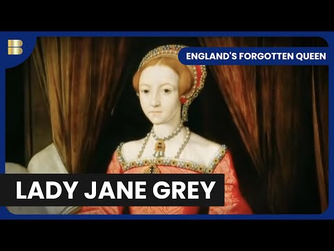 Lady Jane Grey (England's Forgotten Queen) | History Documentary | Reel Truth History