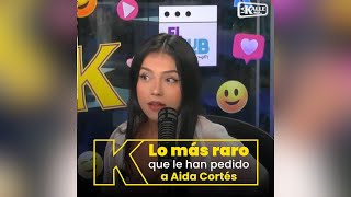 Aida Cortés reveló cuál ha sido la petición más rara que sus seguidores le han hecho.
