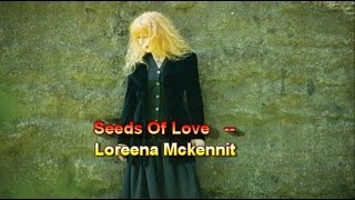 Seeds Of Love사랑의 씨앗    Loreena Mckennit