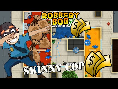 Robbery Bob 1 Use Skinny Cop Suit - Part 13