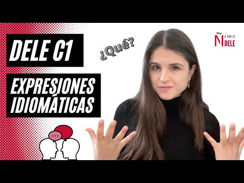 😝 EXPRESIONES de C1 - Prepárate para la prueba de comprensión auditiva 👂 DELE C1 📝 🚀