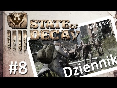 Zagrajmy w State of Decay (Xbox 360) (Let's Play) - Odcinek 8