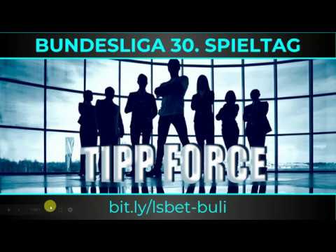 Die besten Tipps der Bundesliga Tipp Force zum 30. Spieltag mit der 100 Euro Viererkombi