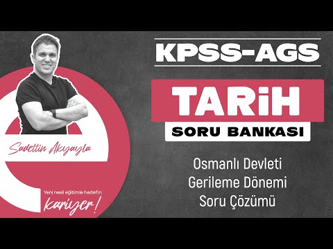 Osmanlı Gerileme Dönemi | KPSS - AGS TARİH SORU ÇÖZÜM 2026