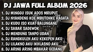 Download lagu DJ JAWA TERBARU 2026 FULL BASS | DJ TAMU UNDANGAN X ROPANG X EGO WONG TUO FULL ALBUM TERBARU 2026 mp3