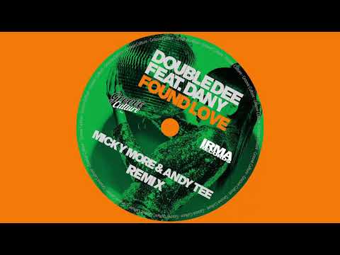 Double Dee Feat. Dany "Found Love" (Micky More & Andy Tee Mix)