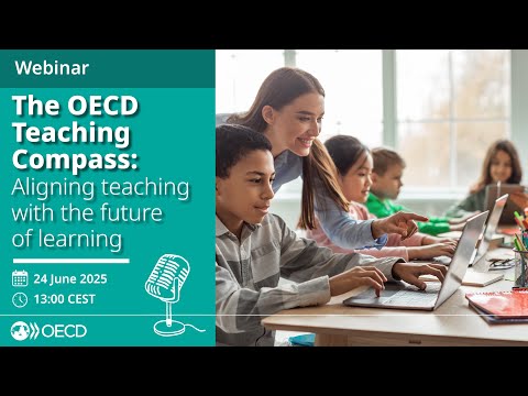 Webinar: The OECD Teaching Compass: Aligning teaching with the future of learning
