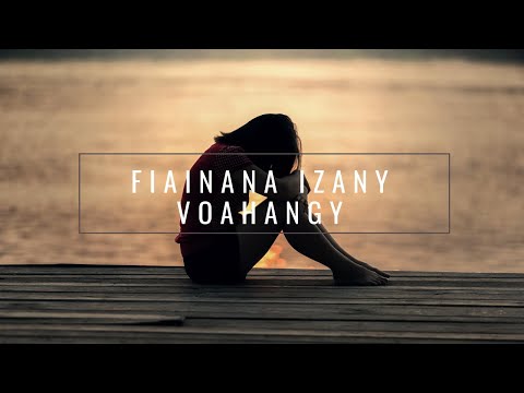 Fiainana izany | Voahangy (lyrics)