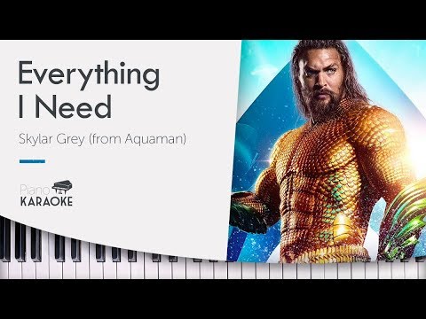Everything I Need - Karaoke Instrumental on Piano [Skylar Grey - Aquaman Soundtrack] (Original Key)