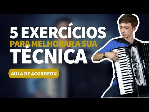 5 exercícios para melhorar a sua TÉCNICA | Aula de Acordeon