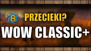 Miniaturka - World of Warcraft Classic+ - Ujawniona zawartość?