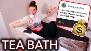 I Steep Myself in a Bath of Tea and Address the RuMoUrS About Me