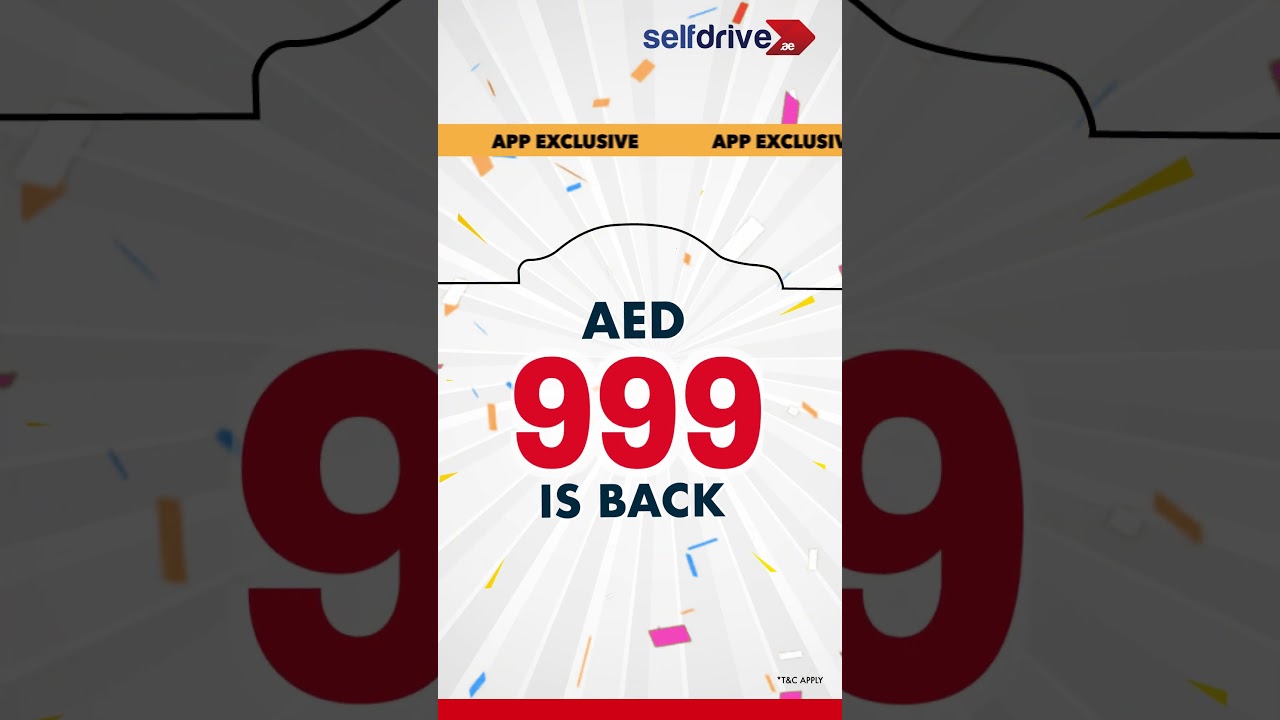 📣BIG NEWS! Selfdrive.ae is Back with AED 999 Offer! 🎉 Hurry up, it's a limited time offer! 🚗✨