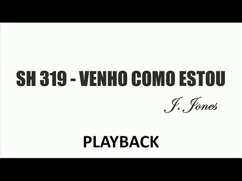 PLAYBACK SH 319 - VENHO COMO ESTOU  (SALMOS E HINOS)