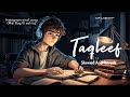INSTAGRAM VIRAL SONG MAI ROG VI SEH LU TAQLEEF SLOWED AND REVERB LOFI NATION