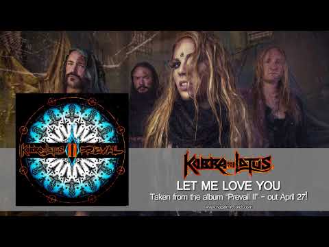 KOBRA AND THE LOTUS - Let Me Love You (Official Audio) | Napalm Records